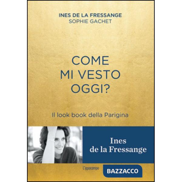 Come mi vesto oggi? Il look book della Parigina