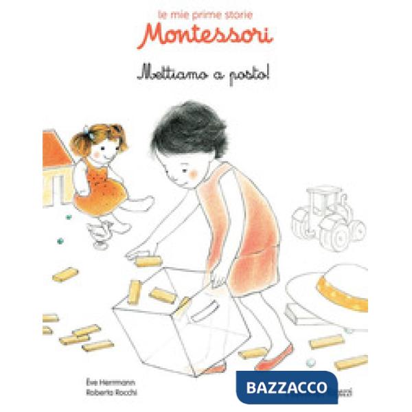Mettiamo a posto! Le mie prime storie Montessori