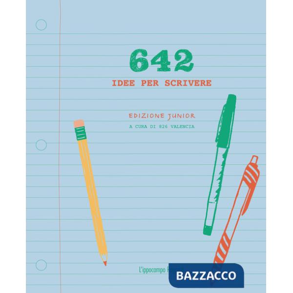 642 idee per scrivere. Ediz. junior