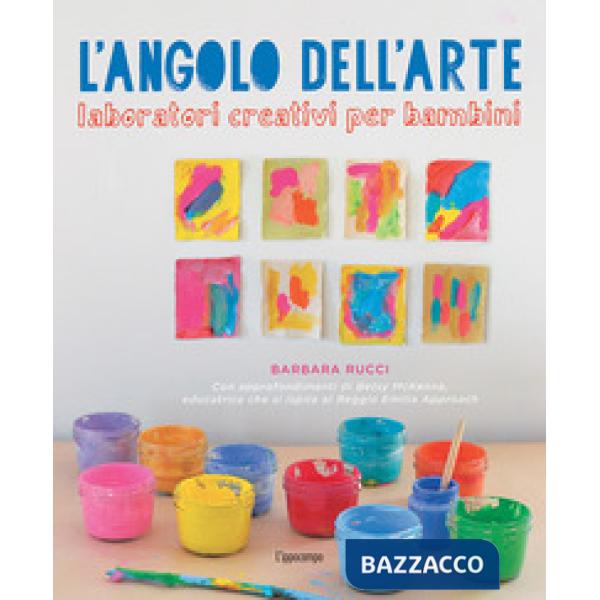 Angolo dell'arte. Laboratori creativi per bambini (L')