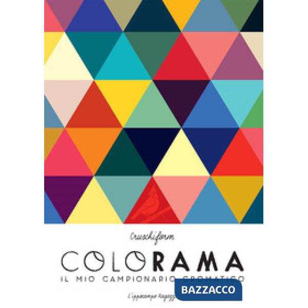 Colorama. Il mio campionario cromatico
