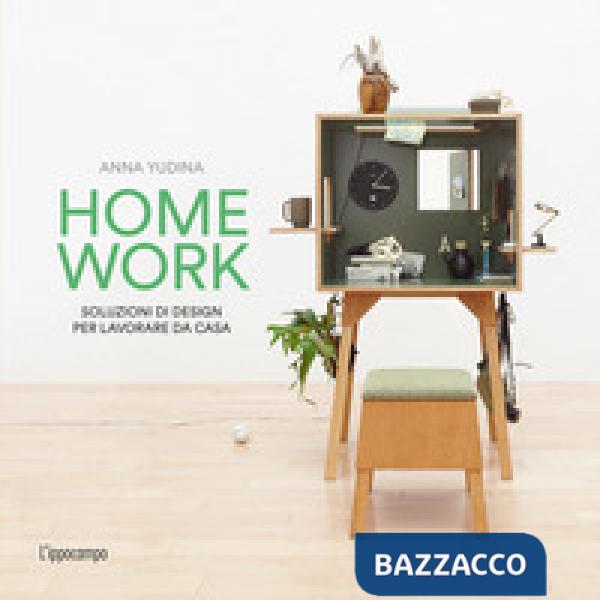 Homework. Soluzioni di design per lavorare da casa