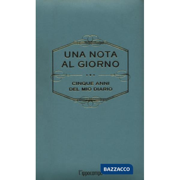 Nota al giorno. Cinque anni del mio diario. Con Segnalibro (Una)