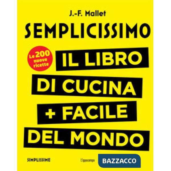 Semplicissimo. Il libro di cucina + facile del mondo. Vol. 2