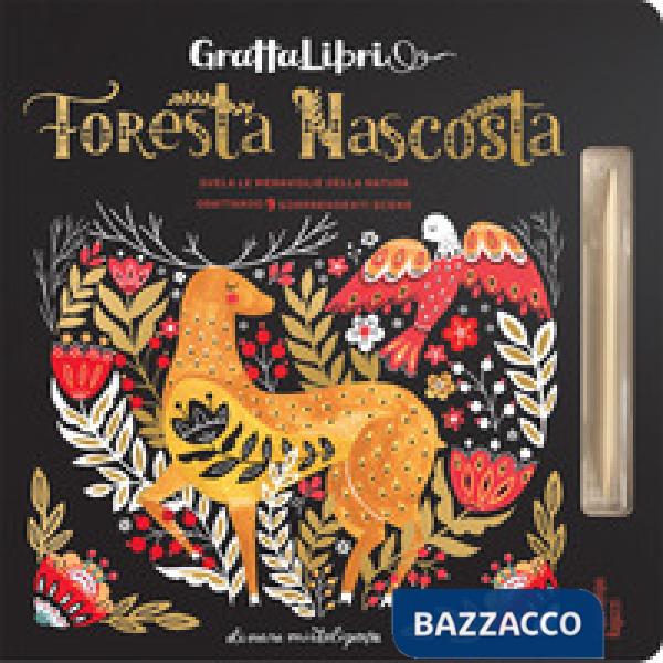 Foresta nascosta. Grattalibri. Con stiletto di legno