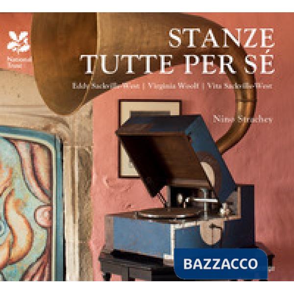 Stanze tutte per sé. Eddy Sackville-West, Virginia Woolf, Vita Sackville West