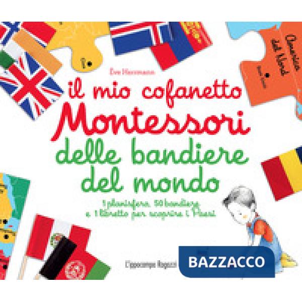 Mio cofanetto Montessori delle bandiere del mondo. Con gadget (Il)