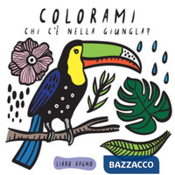 Colorami. Chi c'è nella giungla? Libro bagno