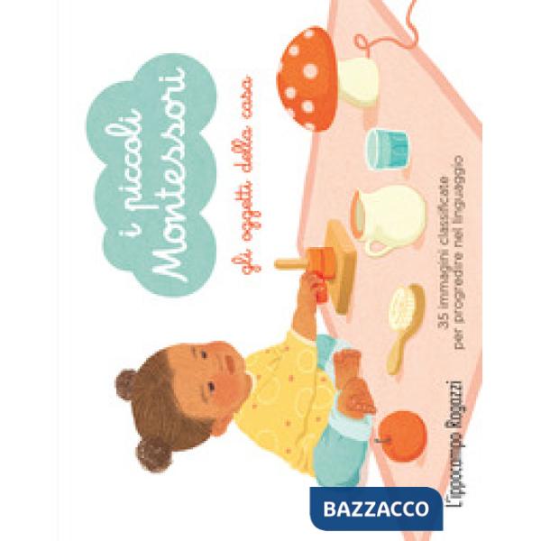 Oggetti della casa. I piccoli Montessori. Con 35 Carte (Gli)