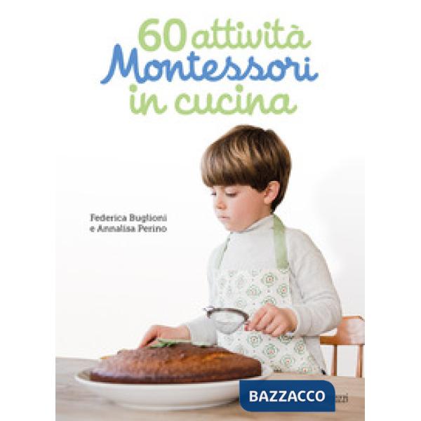 60 attività Montessori in cucina. Ediz. illustrata
