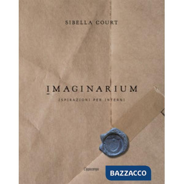 Imaginarium. Ispirazioni per interni. Ediz. illustrata