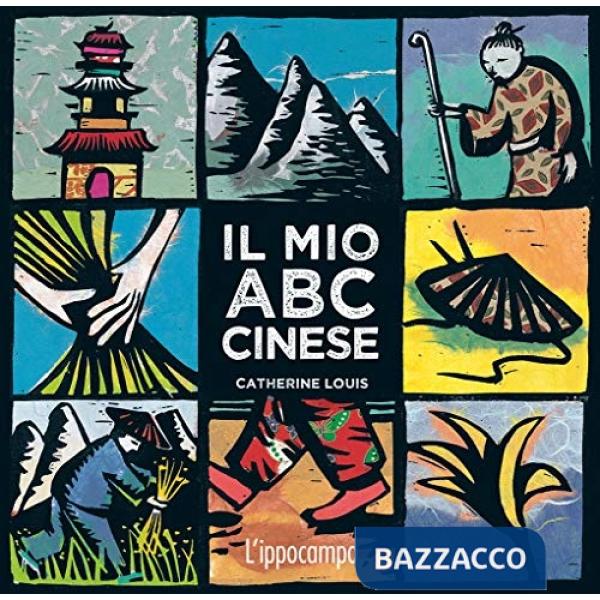 Mio abbecedario cinese. Nuova ediz. (Il)