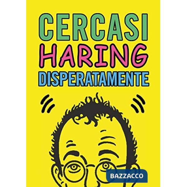 Cercasi Haring disperatamente