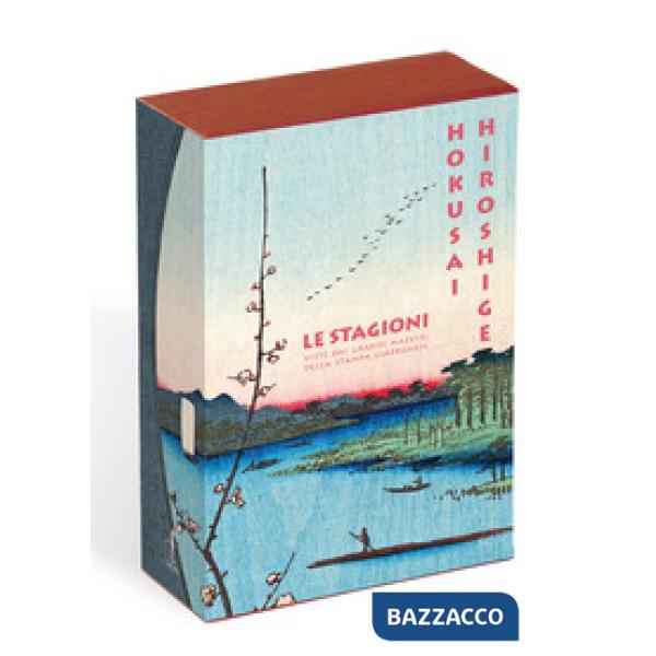 Hokusai. Hiroshige. Le stagioni viste dai grandi maestri della stampa giapponese. Ediz. a colori