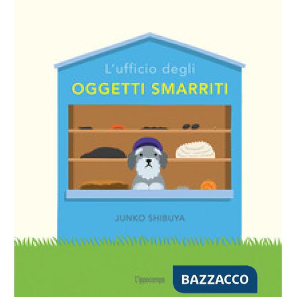Ufficio degli oggetti smarriti. Ediz. a colori (L')