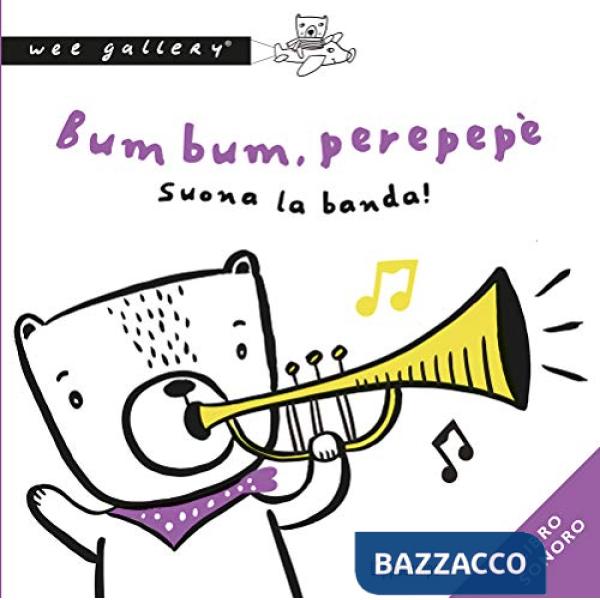 Bum bum, perepepè. Suona la banda! Ediz. a colori