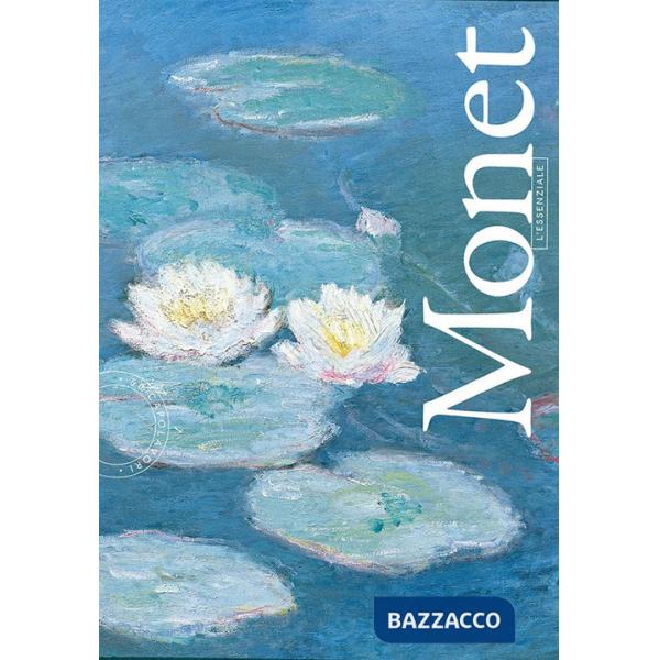 Monet. L'essenziale