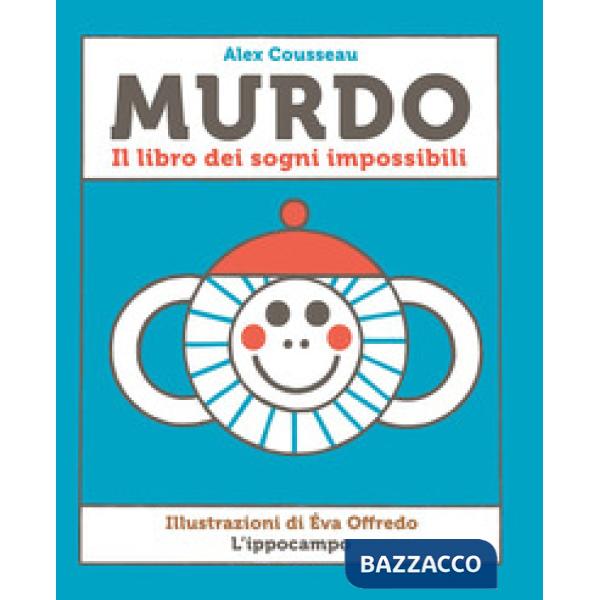 Murdo. Il libro dei sogni impossibili