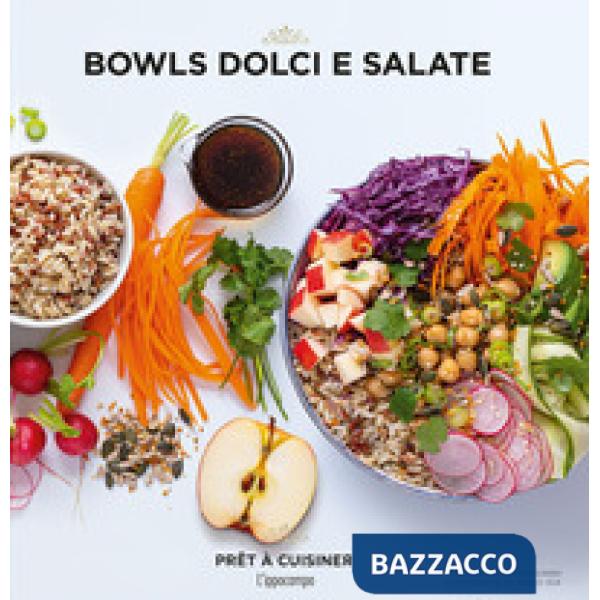 Bowls dolci e salate