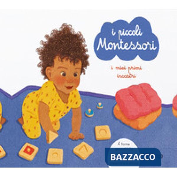 Piccoli Montessori. I miei primi incastri. Con 4 puzzle in legno (I)
