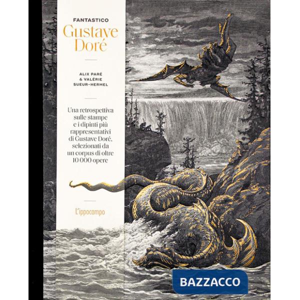 Fantastico Gustave Doré. Ediz. a colori
