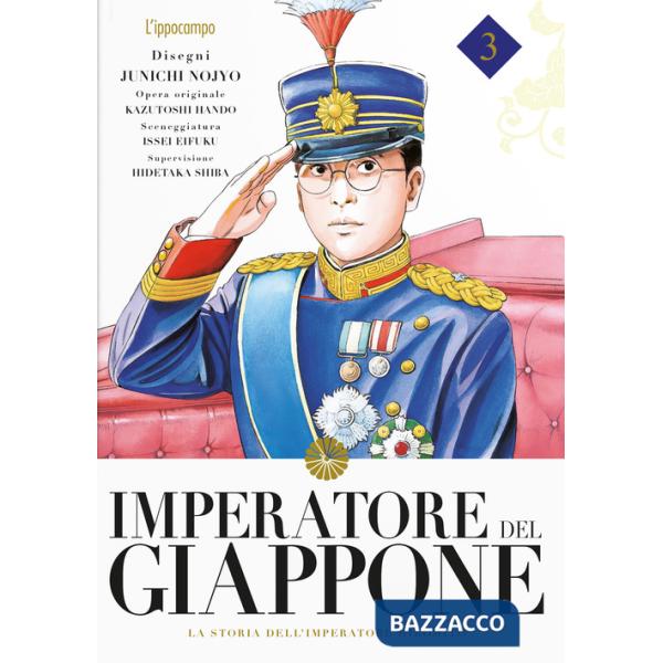 Imperatore del Giappone. La storia dell'Imperatore Hirohito. Vol. 3
