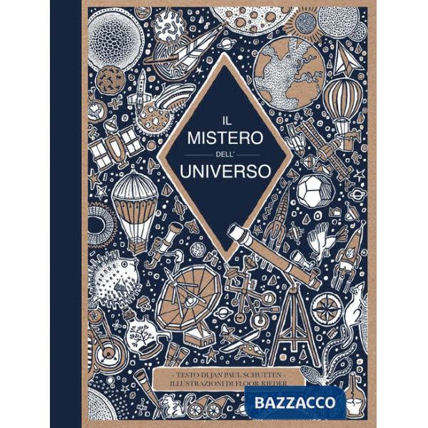 Mistero dell'universo. Ediz. a colori (Il)