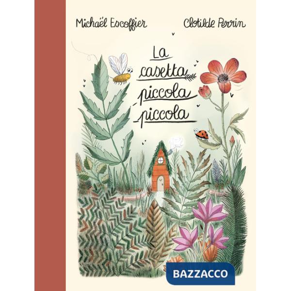 Casetta piccola piccola. Ediz. a colori (La)