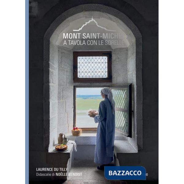 Mont-Saint-Michel. A tavola con le sorelle