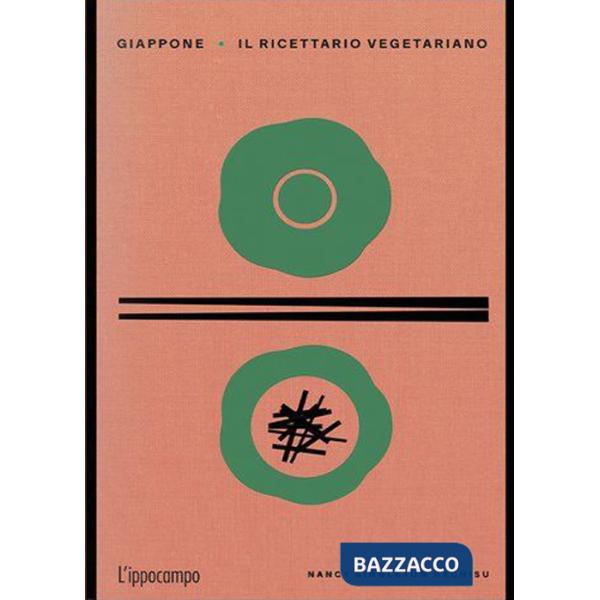 Giappone. Il ricettario vegetariano