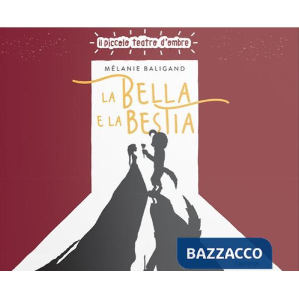 Bella e la bestia. Ediz. illustrata (La)