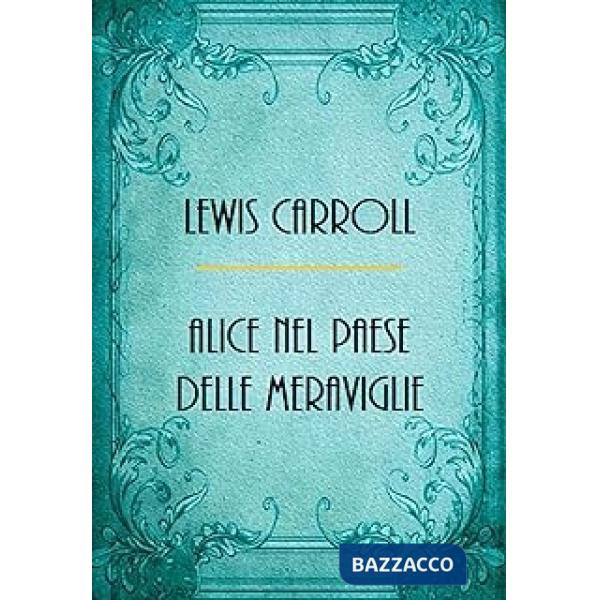 Alice nel paese delle meraviglie-Al di là dello specchio. Ediz. limitata