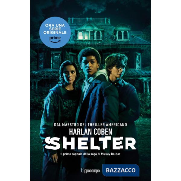 Shelter. Il primo capitolo della saga di Mickey Bolitar