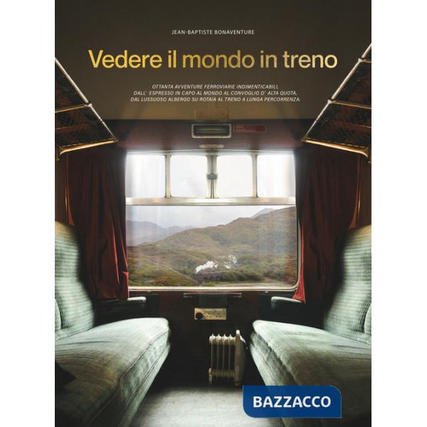 Vedere il mondo in treno