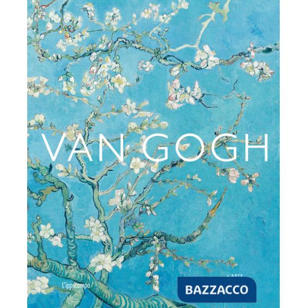 Van Gogh. L'arte più grande
