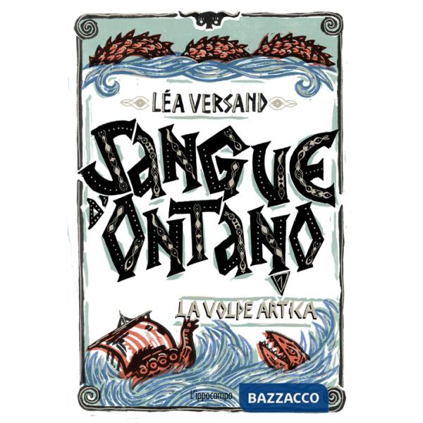 Volpe artica. Sangue d'ontano (La). Vol. 1