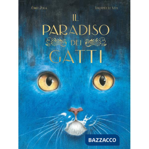 Paradiso dei gatti. Libri per piccoli. Ediz. illustrata (Il)