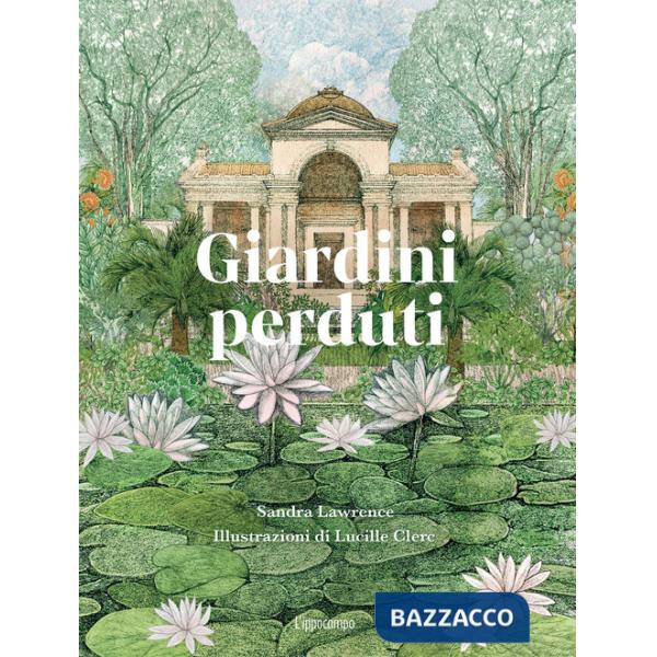 Giardini perduti
