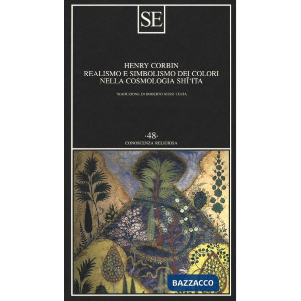 Realismo e simbolismo dei colori nella cosmologia sciita