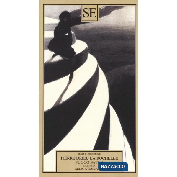 Fuoco fatuo seguito da Addio a Gonzague