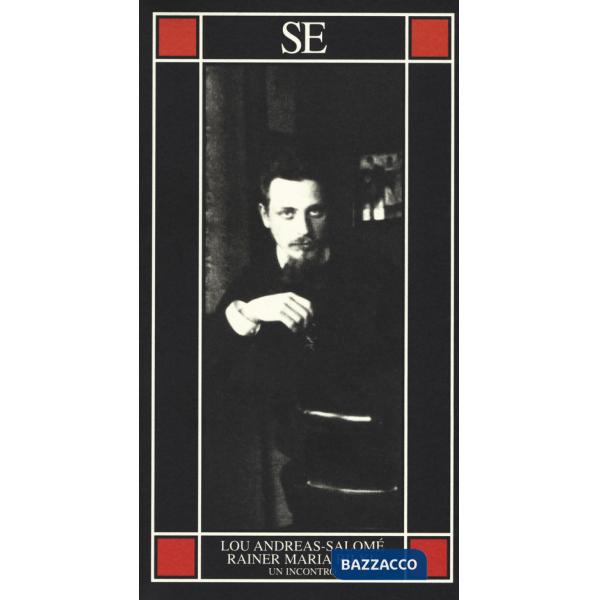 Rainer Maria Rilke. Un incontro