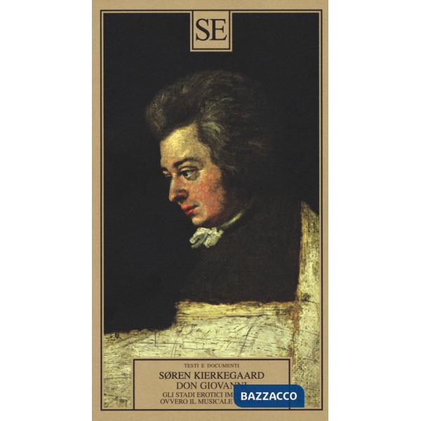 Don Giovanni. Gli stadi erotici immediati, ovvero il musicale erotico