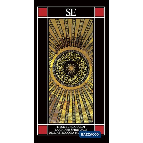 Chiave spirituale dell'astrologia musulmana secondo Mohyiddîn Ibn 'Arabî (La)