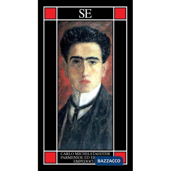 Parmenide ed Eraclito. Empedocle