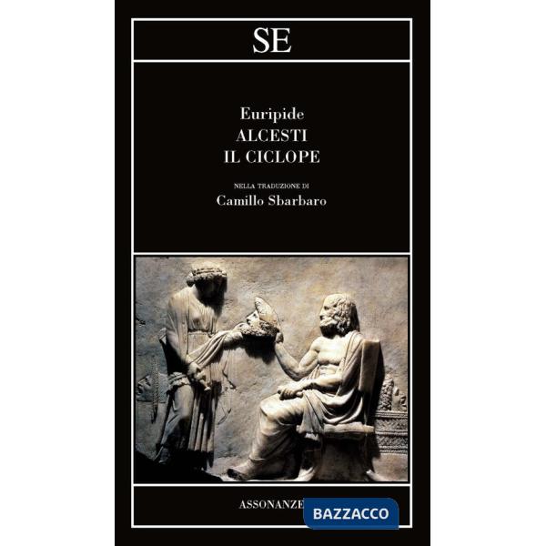 Alcesti-Il Ciclope. Testo greco a fronte