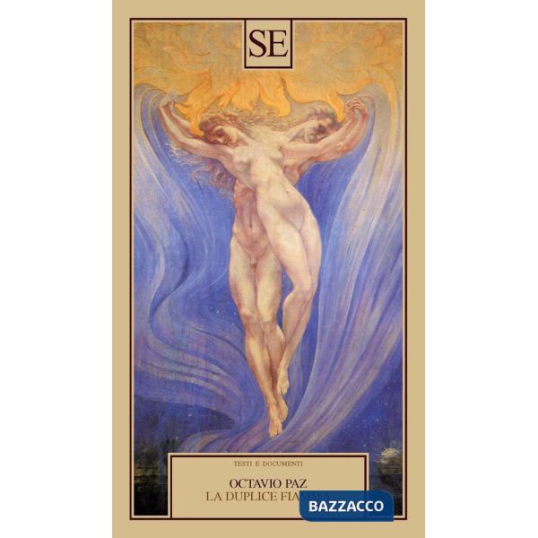 Duplice fiamma. Amore ed erotismo (La)