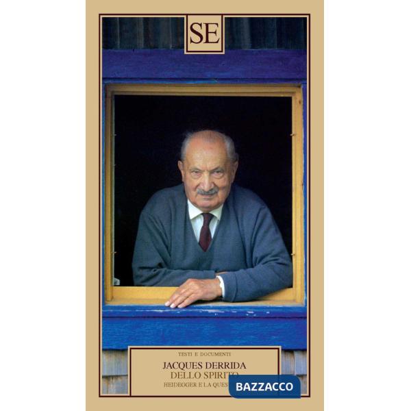 Dello spirito. Heidegger e la questione
