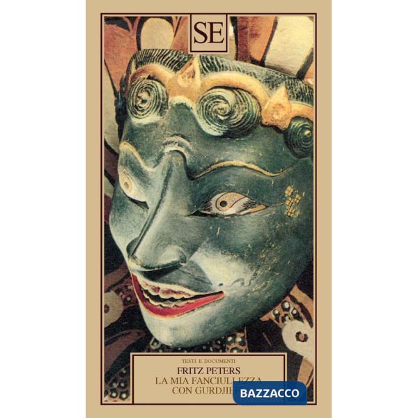 Mia fanciullezza con Gurdjieff (La)