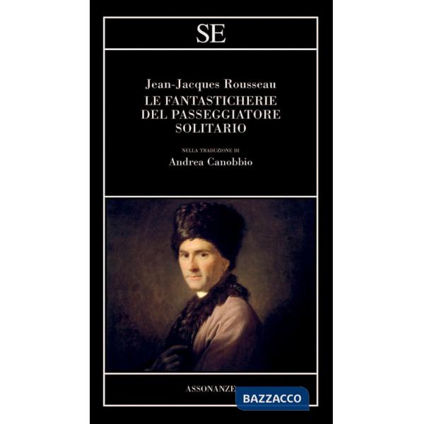 Fantasticherie del passeggiatore solitario (Le)