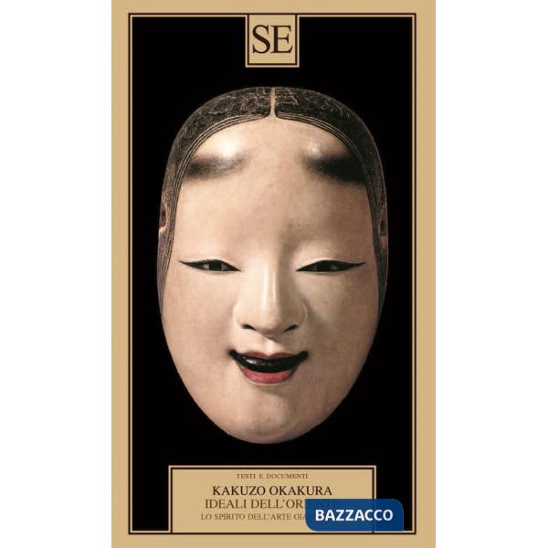 Ideali dell'Oriente. Lo spirito dell'arte giapponese